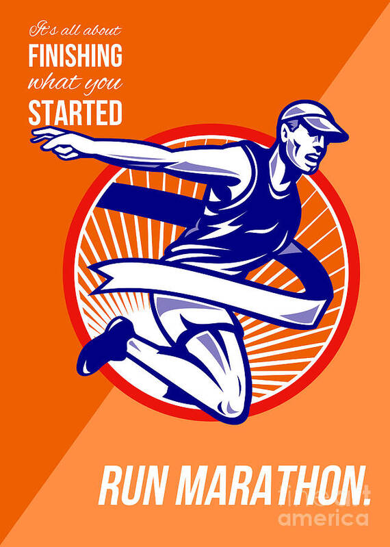 Poster Poster featuring the digital art Marathon Finish What You Started Retro Poster by Aloysius Patrimonio