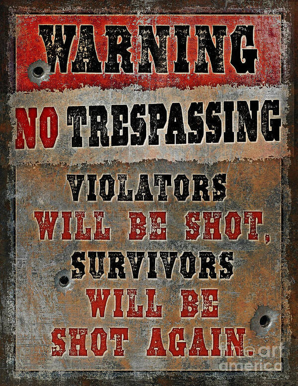 We The People Poster featuring the painting no Trespassing by JQ Licensing