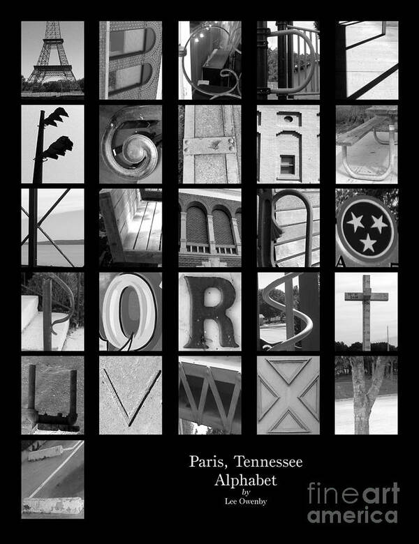 Letter Art Poster featuring the photograph Paris Tennessee Alphabet by Lee Owenby