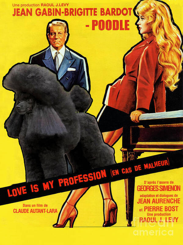 Poodle Poster featuring the painting Poodle Art - Love Is My Profession by Sandra Sij