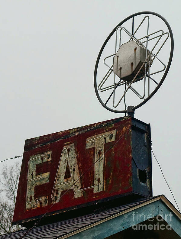 Sign Poster featuring the photograph Eat Here by Terry Doyle