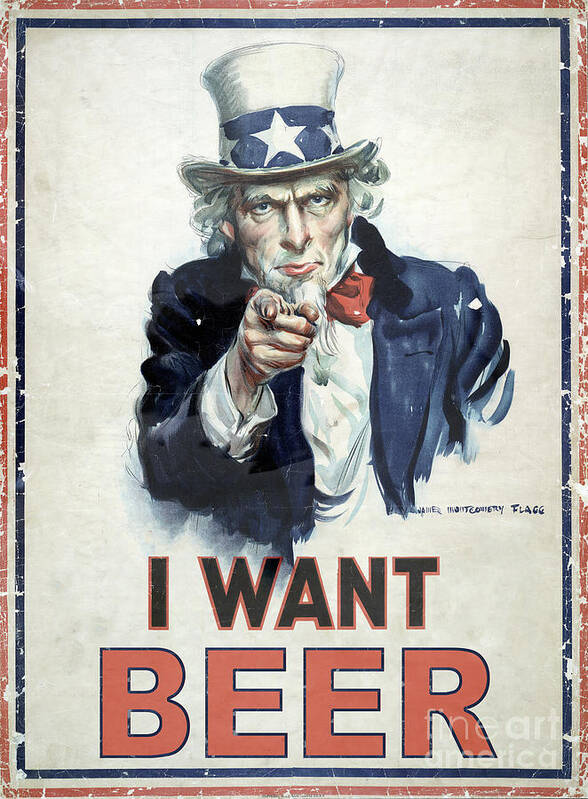 I Want Beer Poster featuring the photograph I Want Beer #2 by Jon Neidert