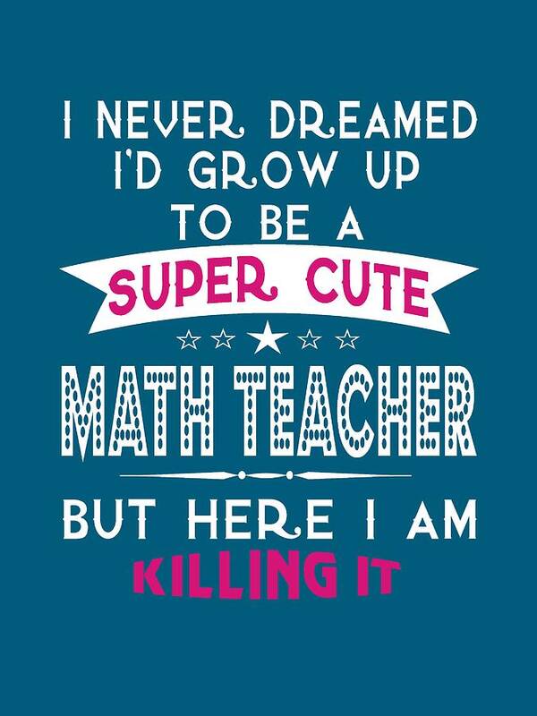Cute Poster featuring the digital art A Super cute Math Teacher by Sophia