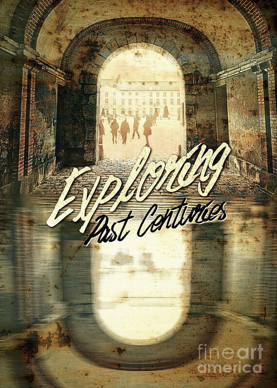 Exploring Past Centuries Poster featuring the photograph Exploring Past Centuries Fontainebleau Chateau France Architectu by Beverly Claire Kaiya