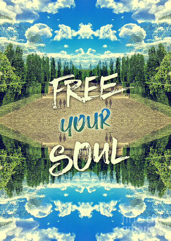 Free Your Soul Poster featuring the photograph Free Your Soul Trianon Chateau Garden Versailles Paris by Beverly Claire Kaiya