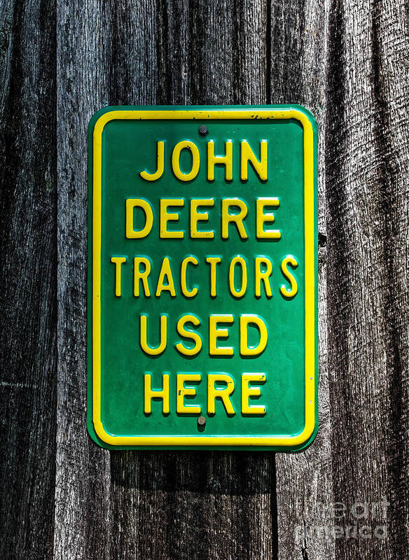 John Deere Poster featuring the photograph John Deere Used Here by Paul Mashburn
