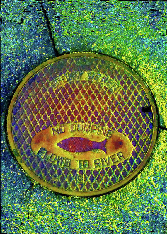 Manhole Cover Poster featuring the digital art No Dumping by Dean Glorso