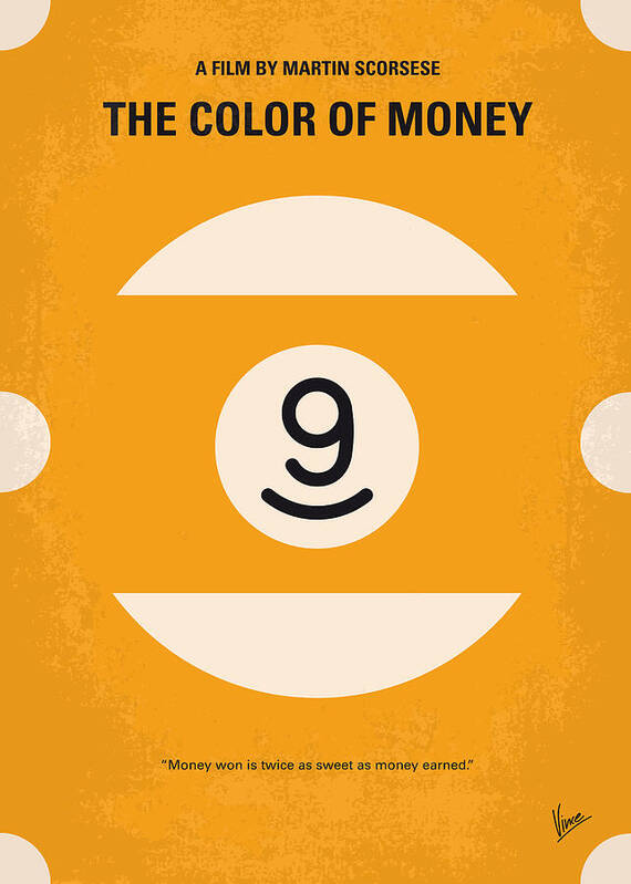 The Color Of Money Poster featuring the digital art No089 My The color of money minimal movie poster by Chungkong Art