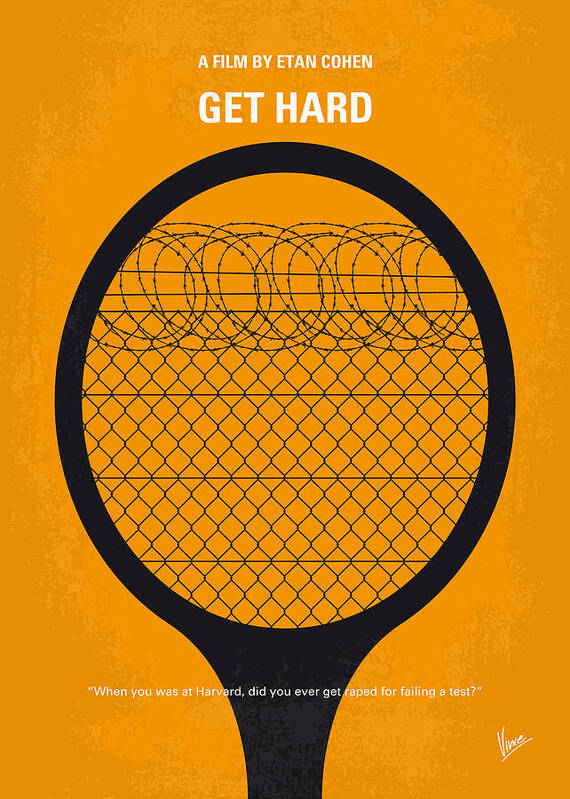 Get Hard Poster featuring the digital art No594 My Get hard minimal movie poster by Chungkong Art