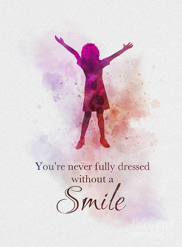 you re never fully dressed without a smile