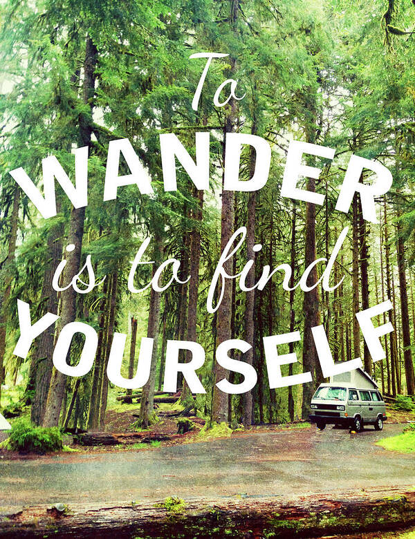 Wander Poster featuring the digital art Wandering To Find Yourself #1 by Kali Wilson