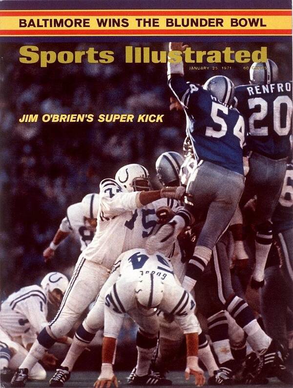 Magazine Cover Poster featuring the photograph Baltimore Colts Jim Obrien, Super Bowl V Sports Illustrated Cover by Sports Illustrated