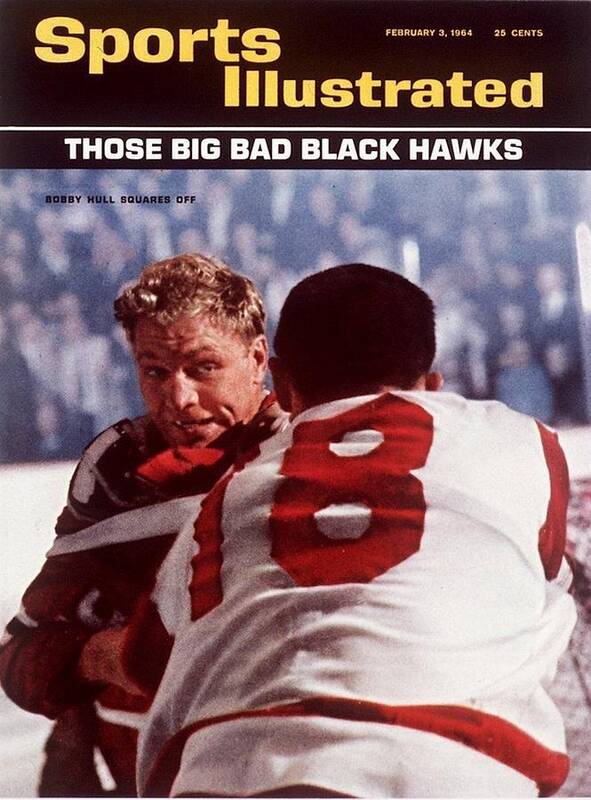 Magazine Cover Poster featuring the photograph Chicago Blackhawks Bobby Hull Sports Illustrated Cover by Sports Illustrated