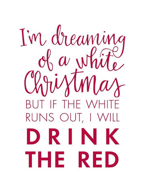 Christmas Poster featuring the digital art Drink the Red by Nancy Ingersoll