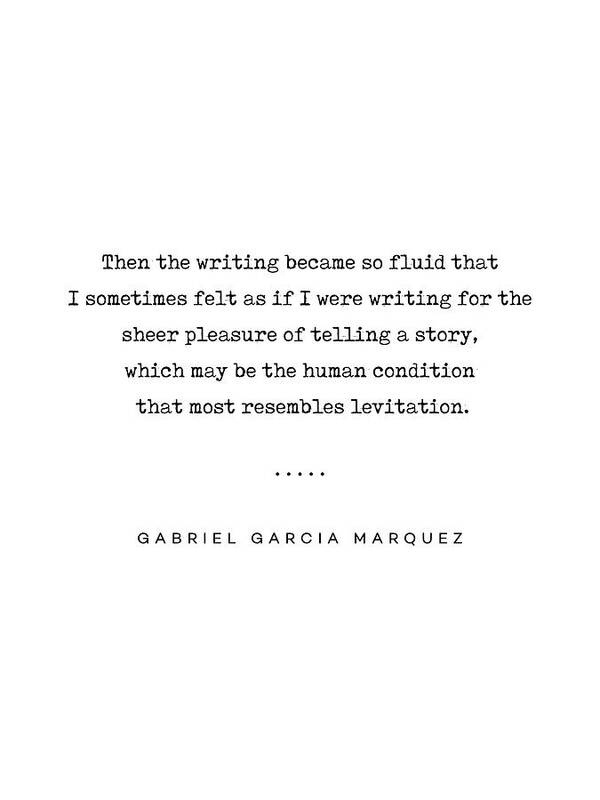 Gabriel Garcia Marquez Quote Poster featuring the mixed media Gabriel Garcia Marquez Quote 02 - Typewriter - Minimal, Modern, Classy, Sophisticated Art Prints by Studio Grafiikka