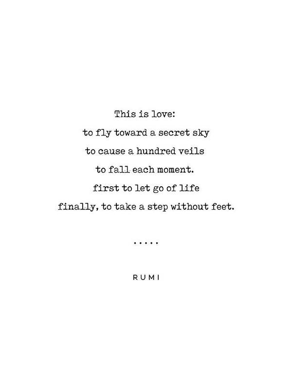 Rumi Quote Poster featuring the mixed media Rumi Quote on Love 14 - Minimal, Sophisticated, Modern, Classy Typewriter Print - This is love by Studio Grafiikka