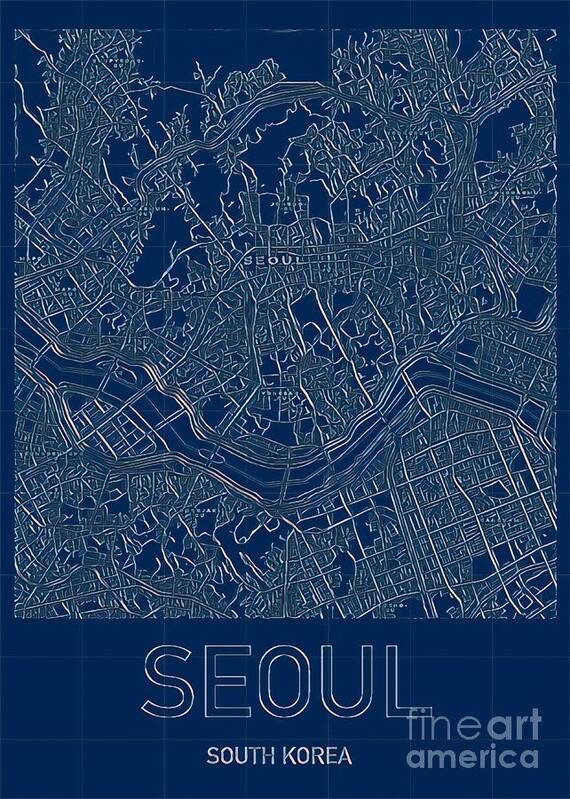 Seoul Poster featuring the digital art Seoul Blueprint City Map by HELGE Art Gallery