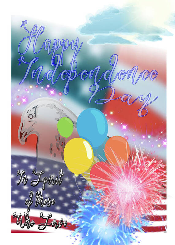 Happy Poster featuring the digital art Happy Independence's Day 4th of July Holiday Card by Delynn Addams