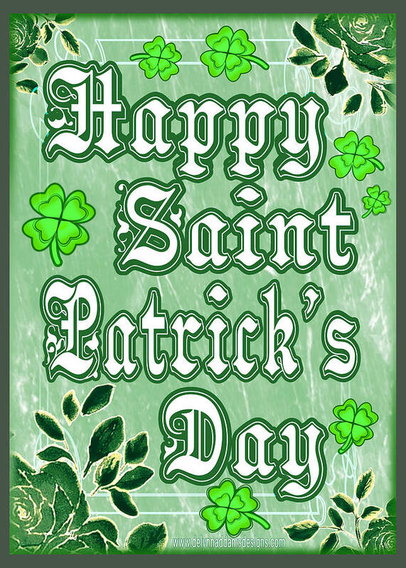 Happy Poster featuring the digital art Happy St Patrick's Day March 17th by Delynn Addams