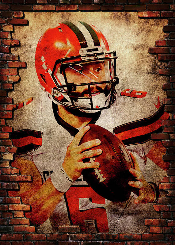 Nfl Poster featuring the digital art NFL Cleveland Browns Player Baker Mayfield Baker Mayfield Baker Mayfield Bakermayfield Baker Mayfiel by Wrenn Huber