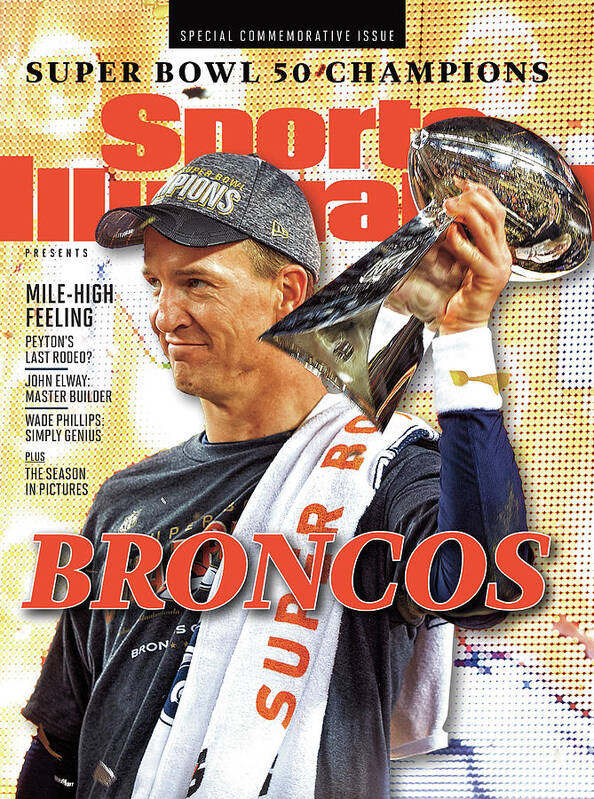 Levi's Poster featuring the photograph Broncos Super Bowl 50 Champions Sports Illustrated Cover by Sports Illustrated