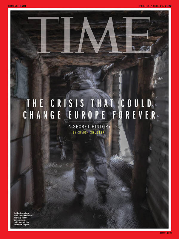 Time Magazine Poster featuring the photograph The Crisis That Could Change Europe Forever - Ukraine by Guillaume Binet - MYOP
