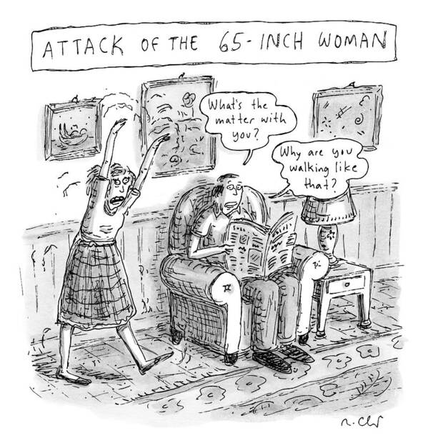Attack Of The 65-inch Woman Poster featuring the drawing Title: Attack Of The 65-inch Woman. A Woman Walks by Roz Chast