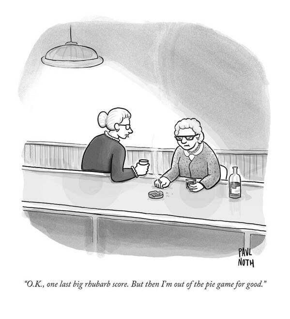 Heist Poster featuring the drawing Two Grannies Smoke And Drink At A Bar by Paul Noth