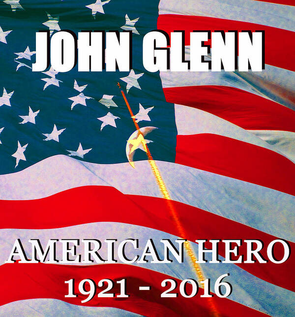 John Glenn. Senator Poster featuring the photograph John Glenn American Hero by David Lee Thompson