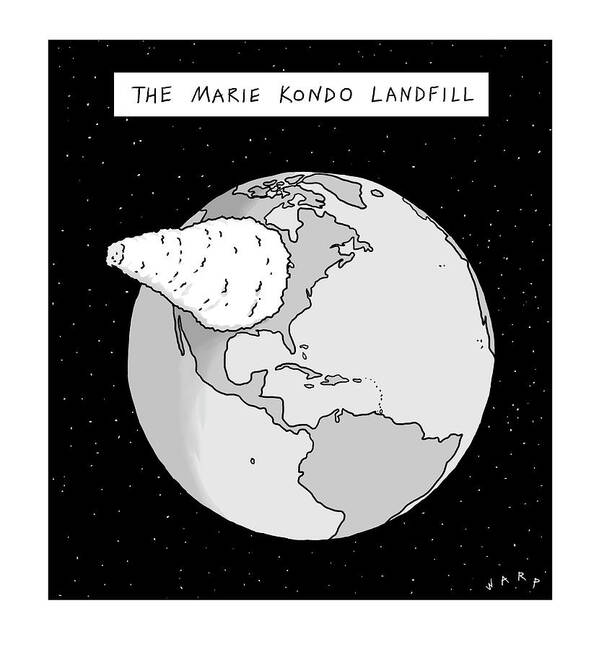 The Marie Kondo Landfill Poster featuring the drawing Marie Kondo Landfill by Kim Warp
