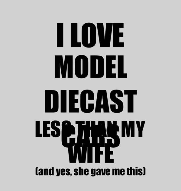 Model Diecast Cars Poster featuring the digital art Model Diecast Cars Husband Funny Valentine Gift Idea For My Hubby From Wife I Love #1 by Jeff Creation