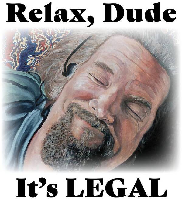 Dude Poster featuring the painting Relax, Dude by Tom Roderick