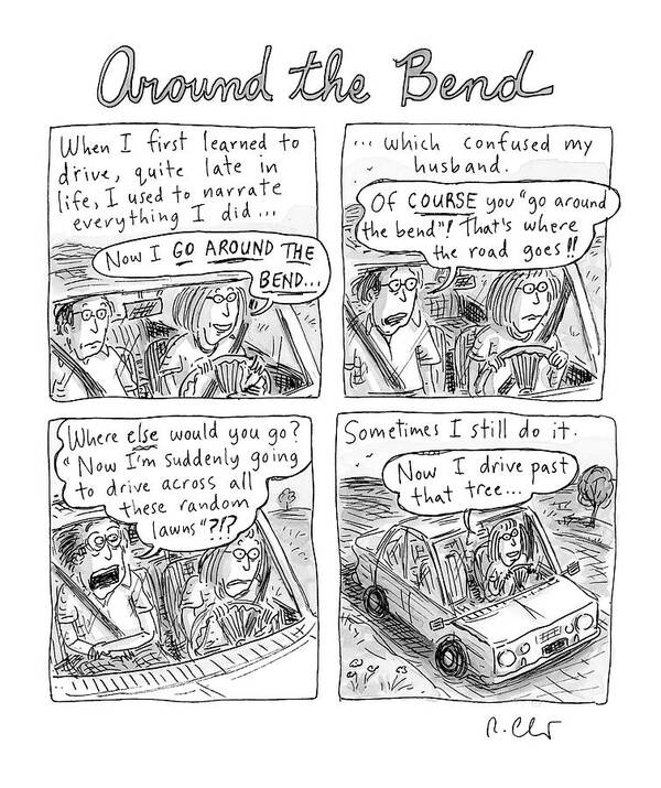 Captionless Poster featuring the drawing Around The Bend by Roz Chast
