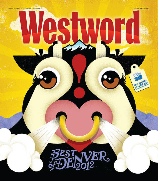 Westword Poster featuring the digital art Best of Denver 2012 by Westword
