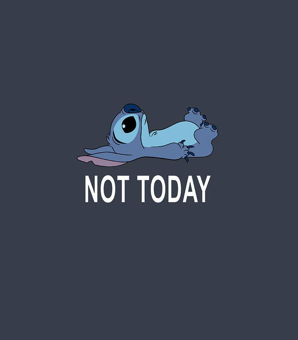 Disney Lilo Stitch Not Today Stitch Poster by Oso Jaime - Pixels