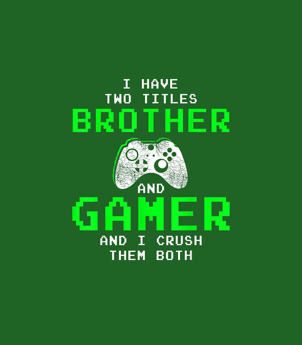 Funny Gaming Brothers Gamer for Boys Poster by Quillon Awen - Fine Art  America