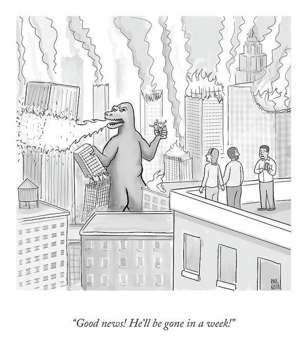 good News! He'll Be Gone In A Week! Poster featuring the drawing He'll Be Gone In A Week by Paul Noth