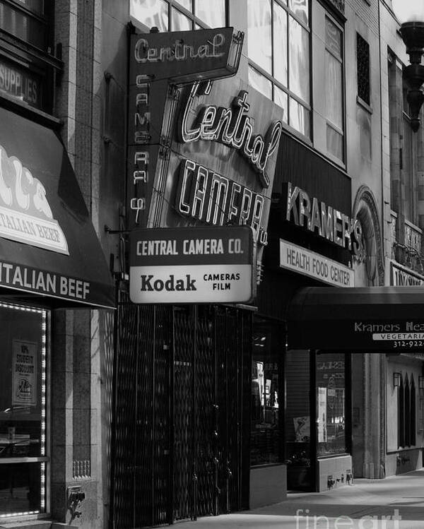 Chicago Poster featuring the photograph Central Camera Chicago - Black and White by Frank J Casella