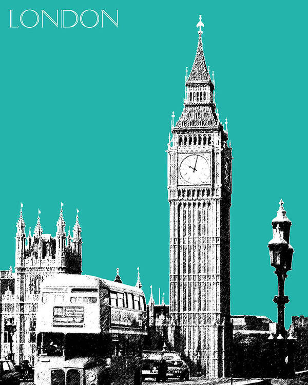 Architecture Poster featuring the digital art London Skyline Big Ben - Teal by DB Artist