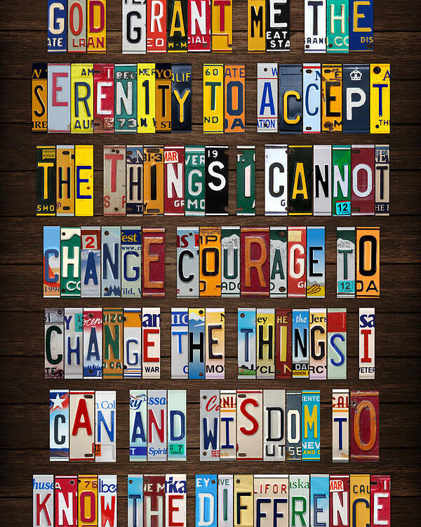 Serenity Prayer Poster featuring the mixed media Serenity Prayer Reinhold Niebuhr Recycled Vintage American License Plate Letter Art by Design Turnpike