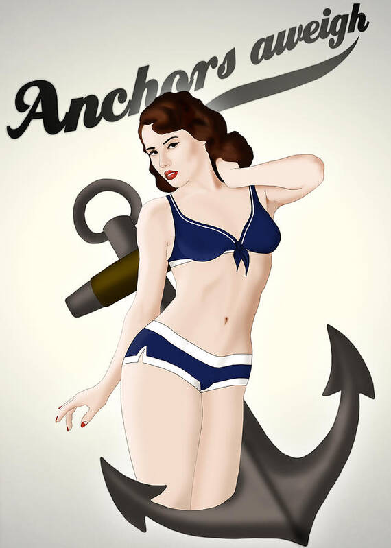 Pinup Poster featuring the drawing Anchors Aweigh - Classic Pin Up by Nicklas Gustafsson