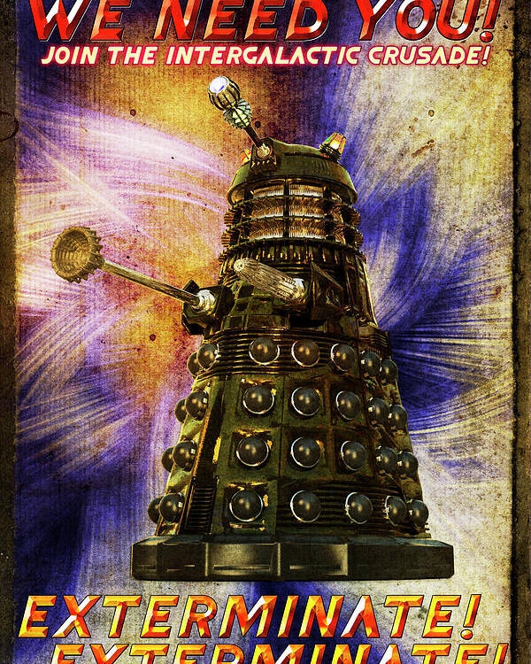 Dalek Poster featuring the digital art Crusade by Robert Hazelton