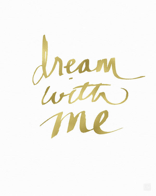 Dream Poster featuring the painting Dream With Me Gold- Art by Linda Woods by Linda Woods