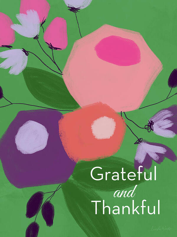 Gratitude Poster featuring the mixed media Grateful and Thankful Flowers 1- Art by Linda Woods by Linda Woods