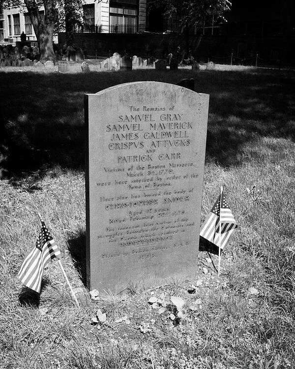 Grave Of Boston Massacre Victims Samuel Gray Samuel Maverick James Caldwell  Crispus Attucks And Patr Poster by Joe Fox - Fine Art America