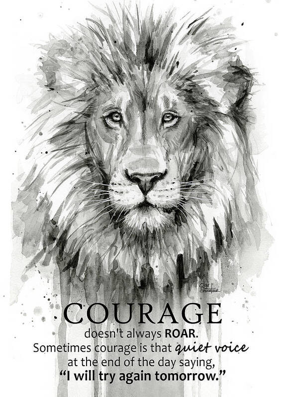 Lion Poster featuring the painting Lion Courage Motivational Quote Watercolor Animal by Olga Shvartsur