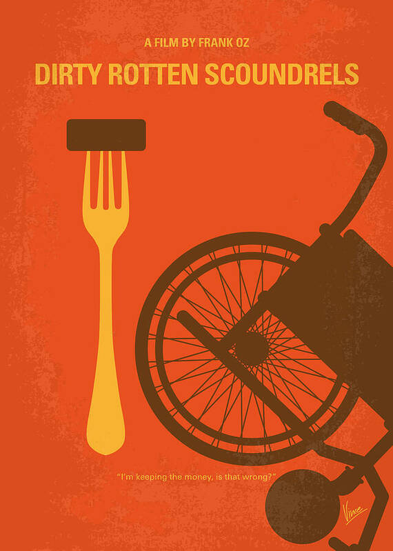 Dirty Poster featuring the digital art No536 My Dirty Rotten Scoundrels minimal movie poster by Chungkong Art