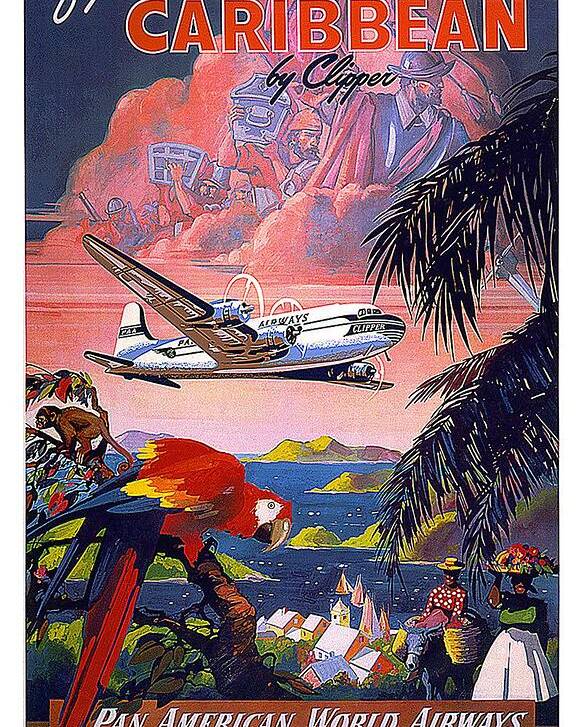 Pan American World Airways Poster featuring the mixed media Pan American World Airways - Flying Clippers - Caribbean - Retro travel Poster - Vintage Poster by Studio Grafiikka