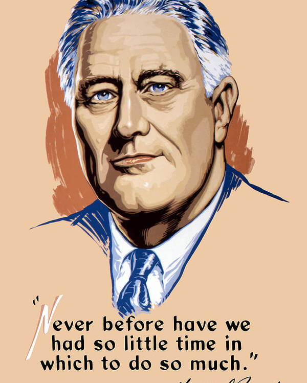 President Franklin Delano Roosevelt  FDR  Quote 8 x 10 Photo Picture Portrait