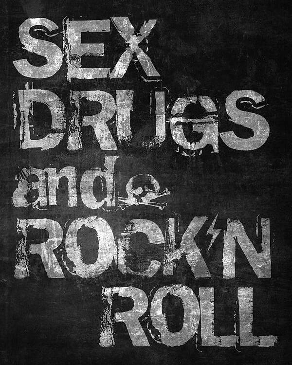Sex Poster featuring the digital art Sex Drugs and Rock N Roll by Zapista OU